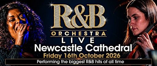 R&B ORCHESTRA LIVE - Newcastle Cathedral - October 2026