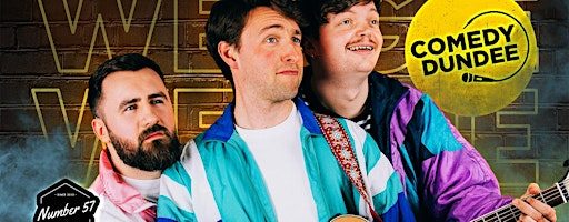 Weegie Hink Ae That? Dundee LATE SHOW