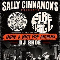 Fire and Skill With DJ Shoe - Saturday 3rd October