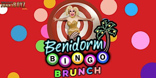 BENIDORM BINGO Bottomless Brunch hosted by FunnyBoyz Drag Queens