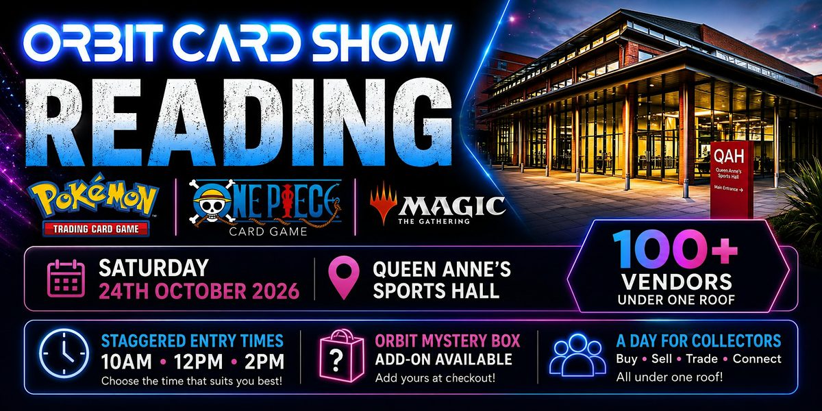 Orbit Card Show @ Queen Anne's Sports Hall - Reading
