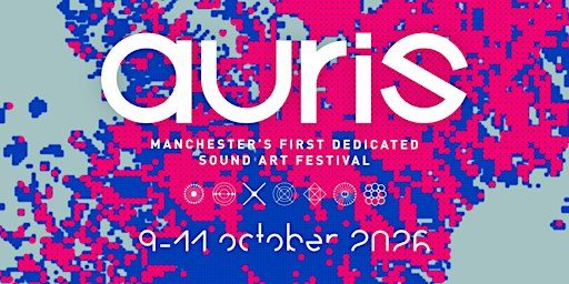 Auris Festival: Weekend Pass (Oct 9-11)