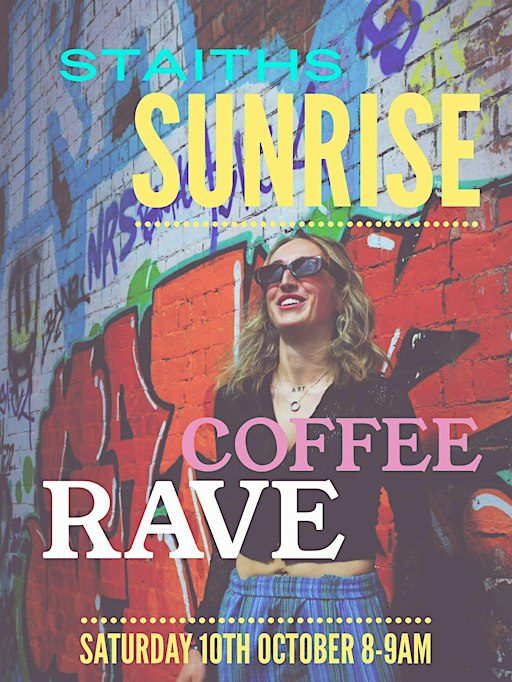 STAITHS SUNRISE - Coffee Rave