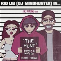 No Kidding Presents: The Hunt