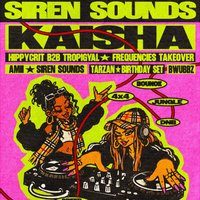 Siren Sounds w/ Kaisha +more