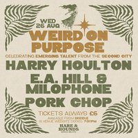 Weird On Purpose: Harry Houlton, E.A Hill & Milophone, Pork Chop