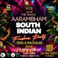AARAMBHAM: South Indian Freshers Party: Tamil & Mallu Edition