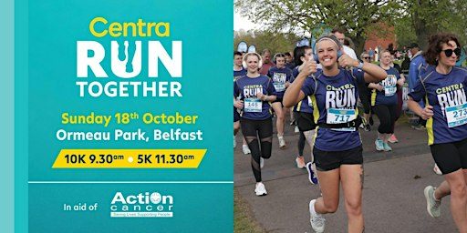 Centra Run Together 5k & 10k, Ormeau Park Sunday 18 October 2026