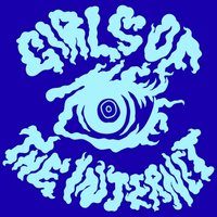 Girls of the Internet (Live)