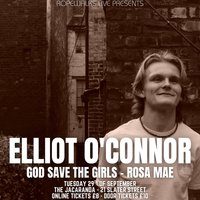 Elliot O'Connor With Special Guests
