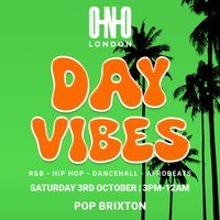 Day Vibes In Brixton (£1 B4 4PM With A Ticket)