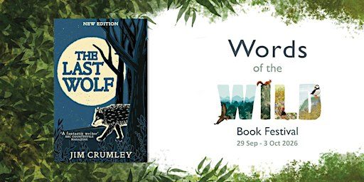 Jim Crumley on The Last Wolf