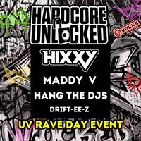 Hardcore Unlocked: Hixxy, Maddy V, Hang The DJs