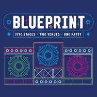 Blueprint: Five Stages ~ Two Clubs ~ One Party