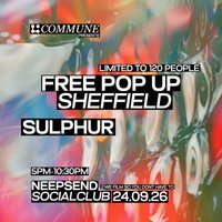 Commune Presents: Free Pop-Up Party With Sulphur
