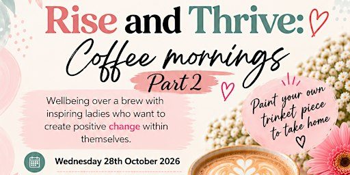 Rise & Thrive: Coffee Morning
