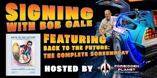 Bob Gale signing at Forbidden Planet Bristol
