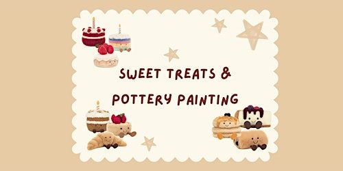 Sweet Treats & Pottery Painting: Jellycat Theme