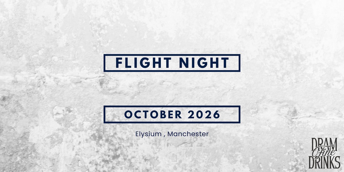 Dram Fine Drinks - Sipping Sessions: Flight Night