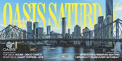 OASIS Saturdays - Afternoon Boat Party - Saturday, 17th of October 2026