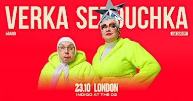 Verka Serduchka | 23 October | London