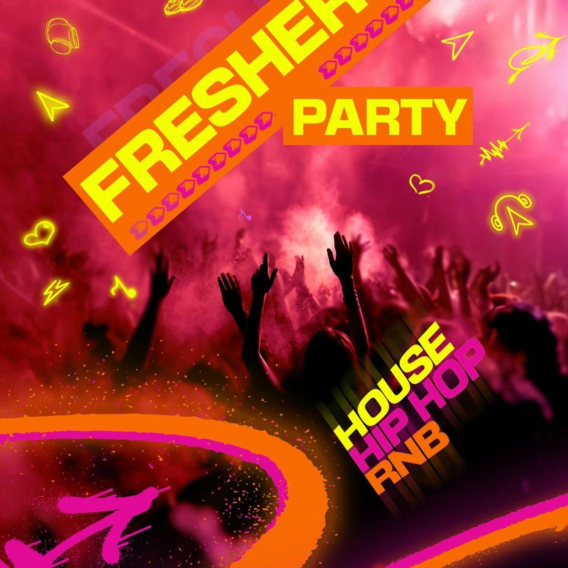 Freshers Party / House, Hip Hop, Rnb / Free Party
