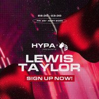 HYPA x RED CUP COLLECTIVE PRESENT LEWIS TAYLOR