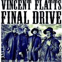 Vincent Flatts Final Drive