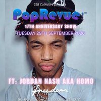 PopRevue! (17th Anniversary) ft Jordan Nash aka HOMO