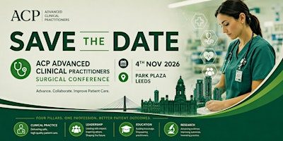 Surgical Advanced Clinical Practice Conference Leeds 2026