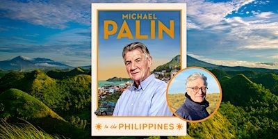 Stanfords Presents: Sir Michael Palin in conversation with Nicholas Crane