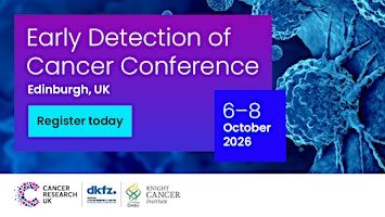 The Early Detection of Cancer Conference 2026