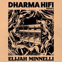 Elijah Minnelli and Dharama Hifi