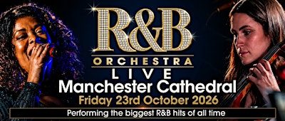 R&B ORCHESTRA LIVE - Manchester Cathedral - October 2026