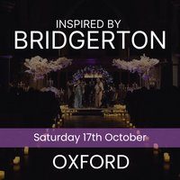 Bridgerton Inspired Concert - Oxford