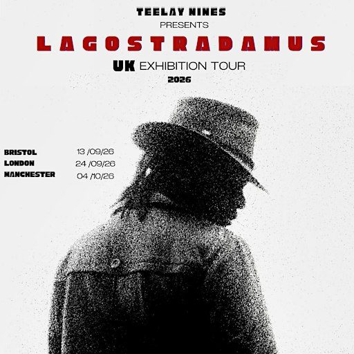 Teelay Nines Presents Lagostradamos Exhibition Tour