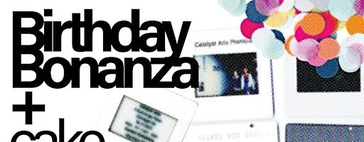 Birthday Bonanza + Cake