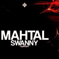 NSN presents: THE CIRCUIT 003 with MAHTAL,SWANNY and more