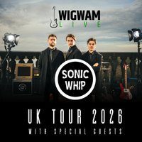 Sonic Whip UK Tour 2026