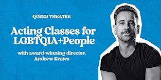 Acting Classes for LGBTQIA+ People