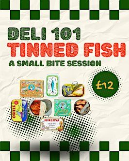 Deli 101: Tinned Fish Tasting