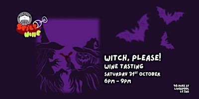 Spilt Wine: Witch, Please! Wine Tasting