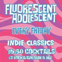 Fluorescent Adolescent