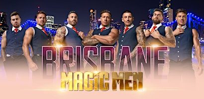 Magic Men Brisbane - Wonderland (Fortitude Valley)