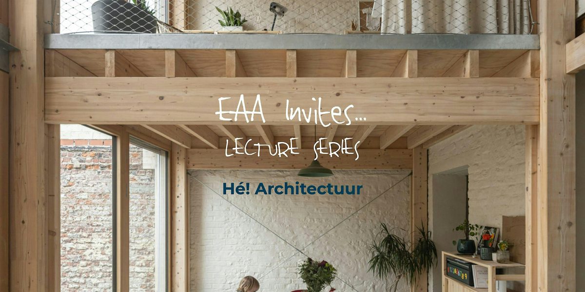 EAA Invites: Hé!