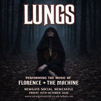 Lungs - Performing The Music of Florence + The Machine