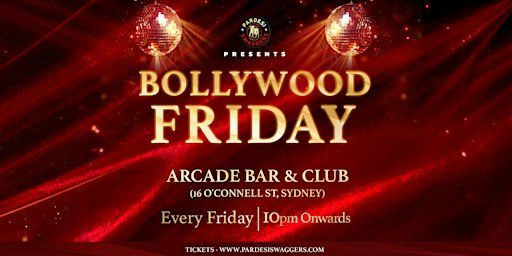 Bollywood Friday Sydney | Premium Bollywood Night at Arcade