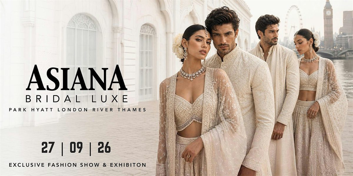 Asiana Bridal Luxe - Sun 27 Sept 2026