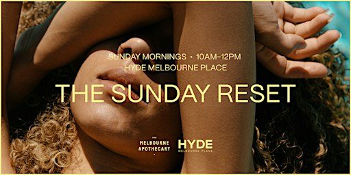 The Sunday Reset with The Melbourne Apothecary