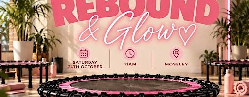 Walk & Glow X Rebound Fitness